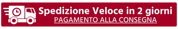 Spedizione Veloce in 2 giorni - Pagamento alla Consegna